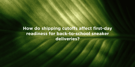 Impact of Shipping Cutoffs on Sneakers