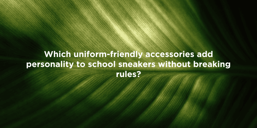 Personalize Your School Sneakers
